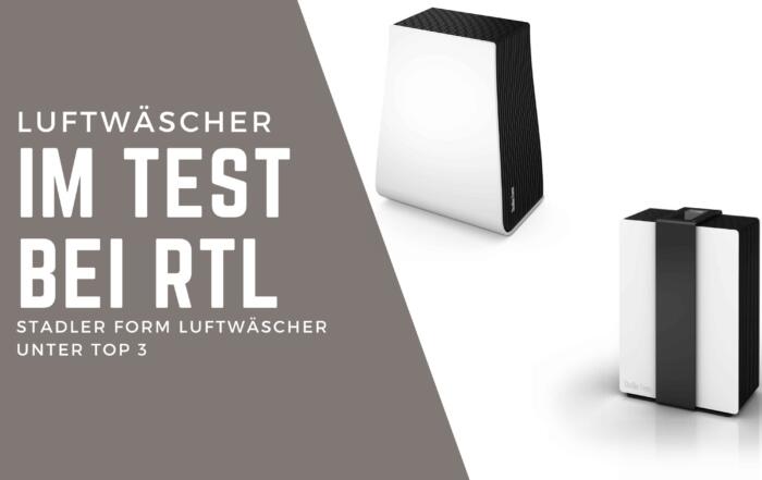 LUFTWÄSCHER IM TEST BEI RTL - Stadler Form Luftwäscher in TOP 3